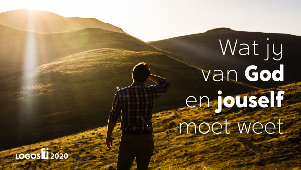 Wat Jy Van God En Jouself Moet Weet